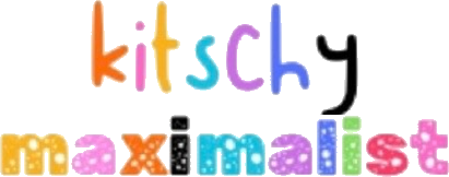 Kitschy Maximalist